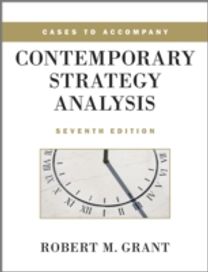 Cases to Accompany Contemporary Strategy Analysis Cases to Accompany Contemporary Strategy Analysis