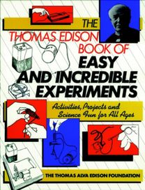 Thomas Edison Book of Easy and Incredible Experiments