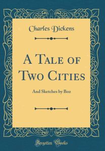 Tale of Two Cities Tale of Two Cities
