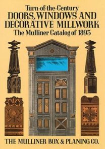 Turn-of-the-Century Doors, Windows and Decorative Millwork