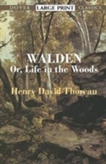 Walden: or Life in the Woods