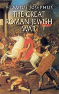 The Great Roman-Jewish War The Great Roman-Jewish War
