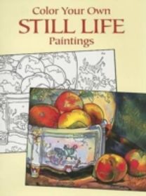 Color Your Own Still Life Paintings