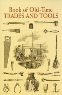 Book of Old-Time Trades and Tools