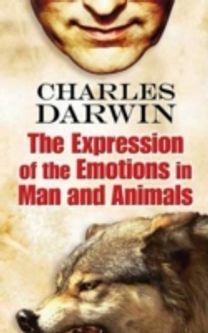 The Expression of the Emotions in Man and Animals