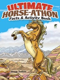 Ultimate Horse-Athon Facts and Activity Book