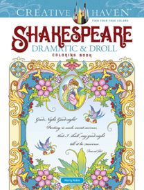 Creative Haven Shakespeare Dramatic & Droll Coloring Book