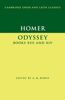 Homer: Odyssey Books Xiii and Xiv