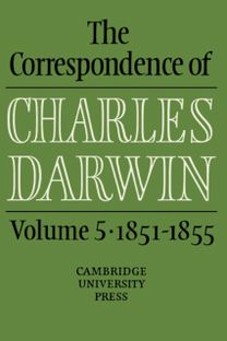 Correspondence of Charles Darwin: Volume 5, 1851–1855