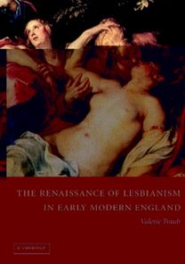 Renaissance of Lesbianism in Early Modern England