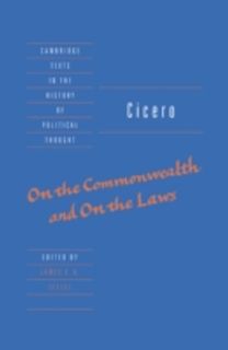 Cicero: on the Commonwealth and on the Laws
