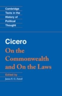 Cicero: on the Commonwealth and on the Laws
