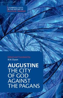 Augustine: the City of God Against the Pagans