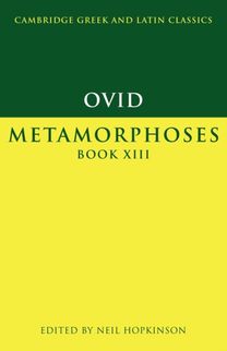 Ovid: Metamorphoses Book Xiii