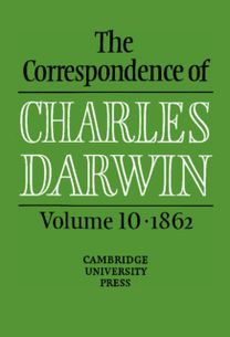 Correspondence of Charles Darwin: Volume 10, 1862