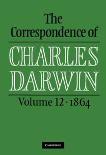 Correspondence of Charles Darwin: Volume 12, 1864