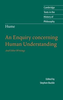 Hume: an Enquiry Concerning Human Understanding Hume: an Enquiry Concerning Human Understanding