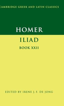 Homer: Iliad Book 22