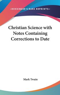Christian Science with Notes Containing