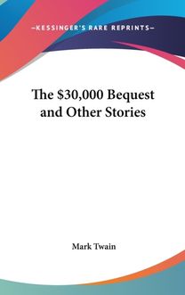 The  30,000 Bequest and Other Stories