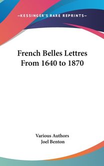 French Belles Lettres from 1640 to 1870