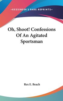 Oh, Shoot! Confessions of an Agitated Sp