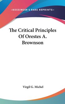 The Critical Principles of Orestes A. Br