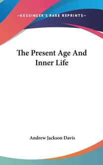 The Present Age and Inner Life