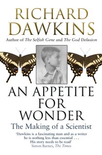 Appetite for Wonder: the Making of a Scientist