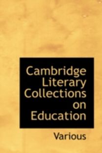 Cambridge Literary Collections on Education