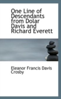 One Line of Descendants from Dolar Davis and Richard Everett