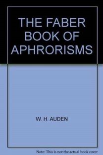 Faber Book of Aphorisms