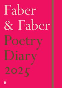 Faber Poetry Diary 2025 Faber Poetry Diary 2025