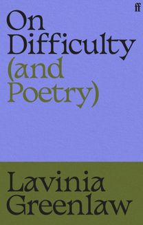 On Difficulty (and Poetry)