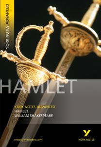 Hamlet: York Notes Advanced - everything you need to study and prepare for the 2027, 2028 exams