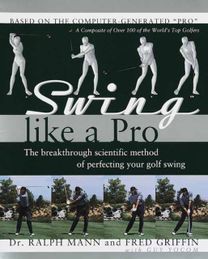 Swing Like a Pro Swing Like a Pro
