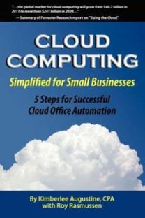 Cloud Computing Simplified for Small Businesses Cloud Computing Simplified for Small Businesses