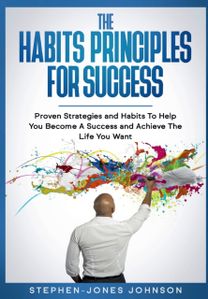 Habits Principles for Success Habits Principles for Success