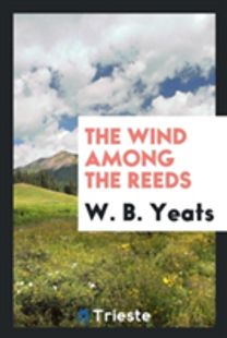 The Wind Among the Reeds