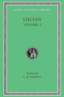 Lucian, Volume I