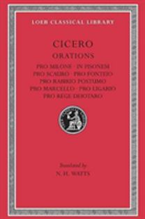Pro Milone. in Pisonem. Pro Scauro. Pro Fonteio. Pro Rabirio Postumo. Pro Marcello. Pro Ligario. Pro Rege Deiotaro