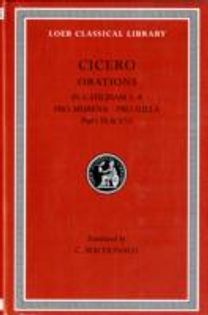 In Catilinam 1–4. Pro Murena. Pro Sulla. Pro Flacco