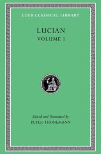 Lucian, Volume I