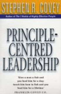 Principle-Centered Leadership Principle-Centered Leadership