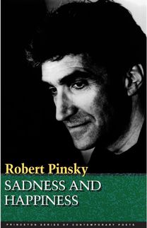 Sadness and Happiness - Poems by Robert Pinsky