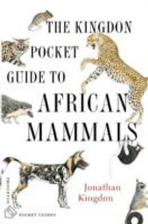 The Kingdon Pocket Guide to African Mammals The Kingdon Pocket Guide to African Mammals