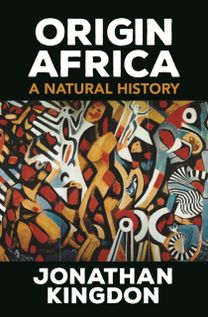 Origin Africa - A Natural History Origin Africa - A Natural History