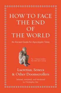 How to Face the End of the World How to Face the End of the World