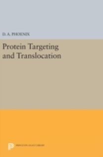 Protein Targeting and Translocation