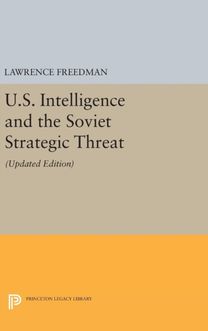 U.s. Intelligence and the Soviet Strategic Threat